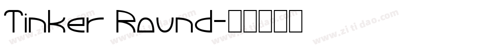 Tinker Round字体转换